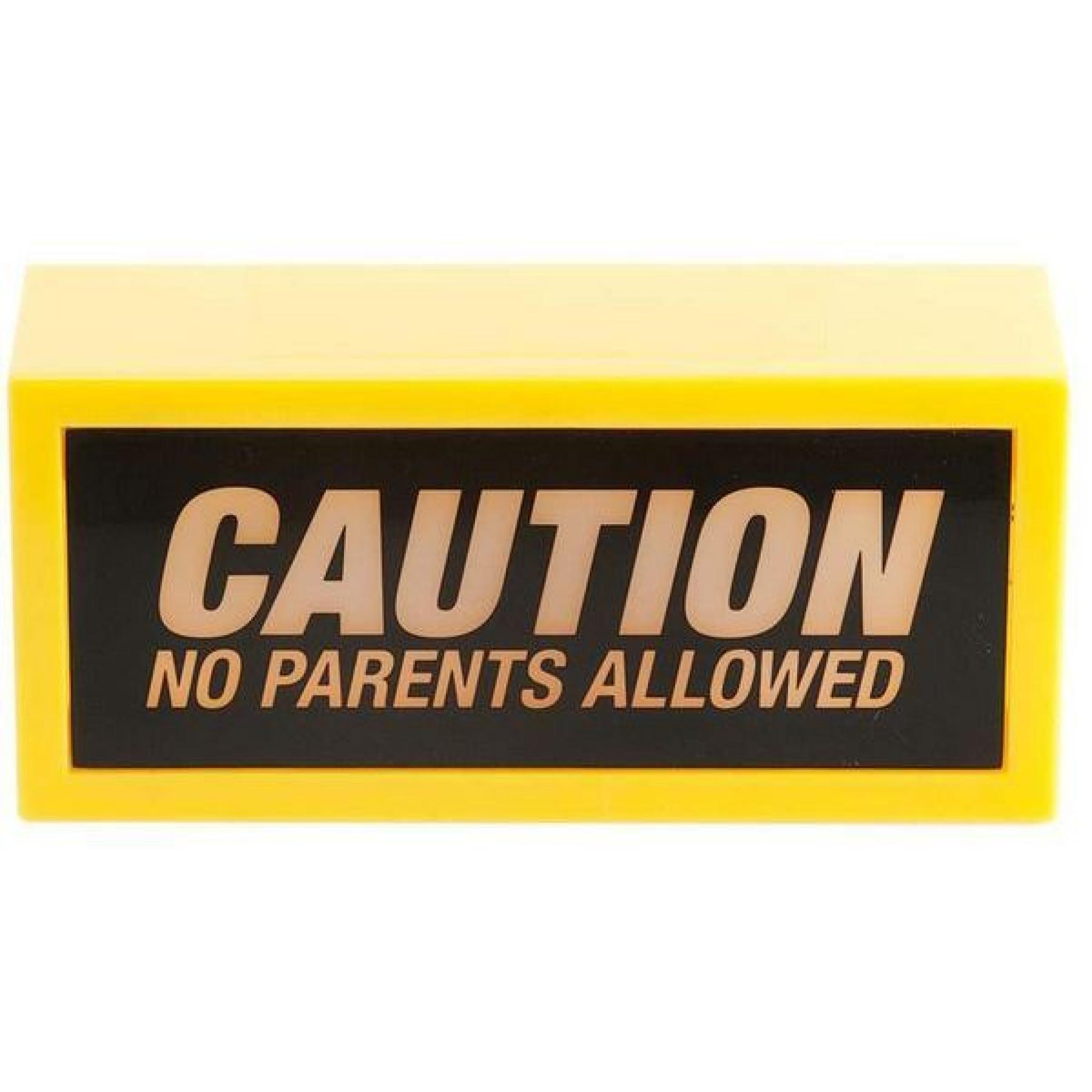 Lampe Caution No parents allowed